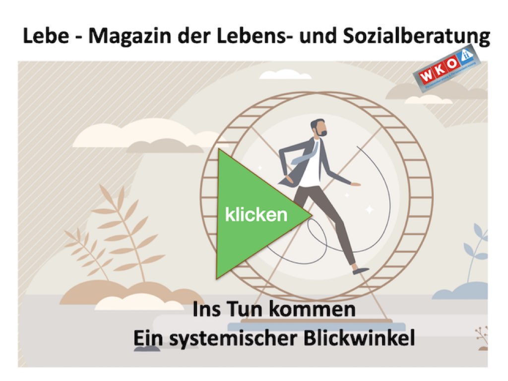 Artikel zum Thema: Ins Tun kommen, ein systemischer Blickwinkel